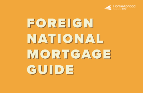 How to Get Foreign National Mortgage With No US Credit History