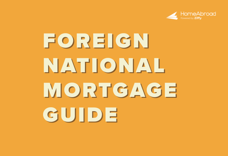 How to Get Foreign National Mortgage With No US Credit History