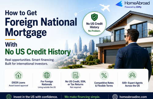 How to Get Foreign National Mortgage With No US Credit History