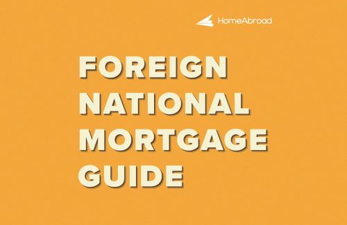 How to Get Foreign National Mortgage With No US Credit History