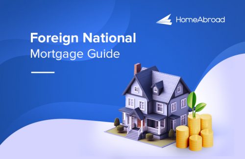 Foreign national mortgage guide