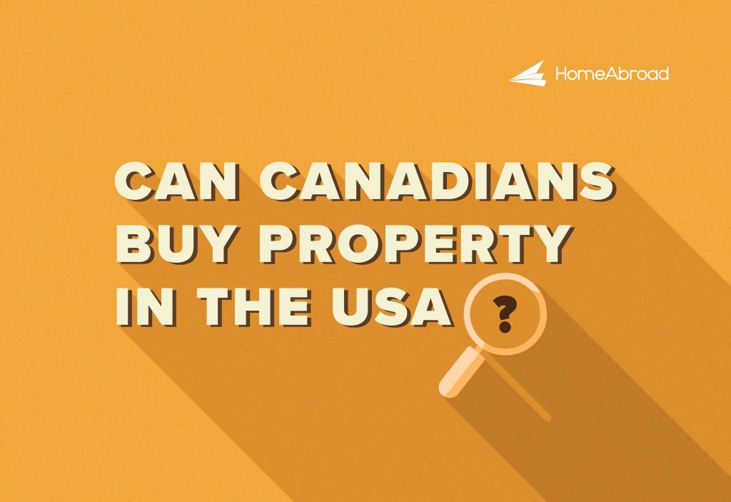 can canadians buy property in the us