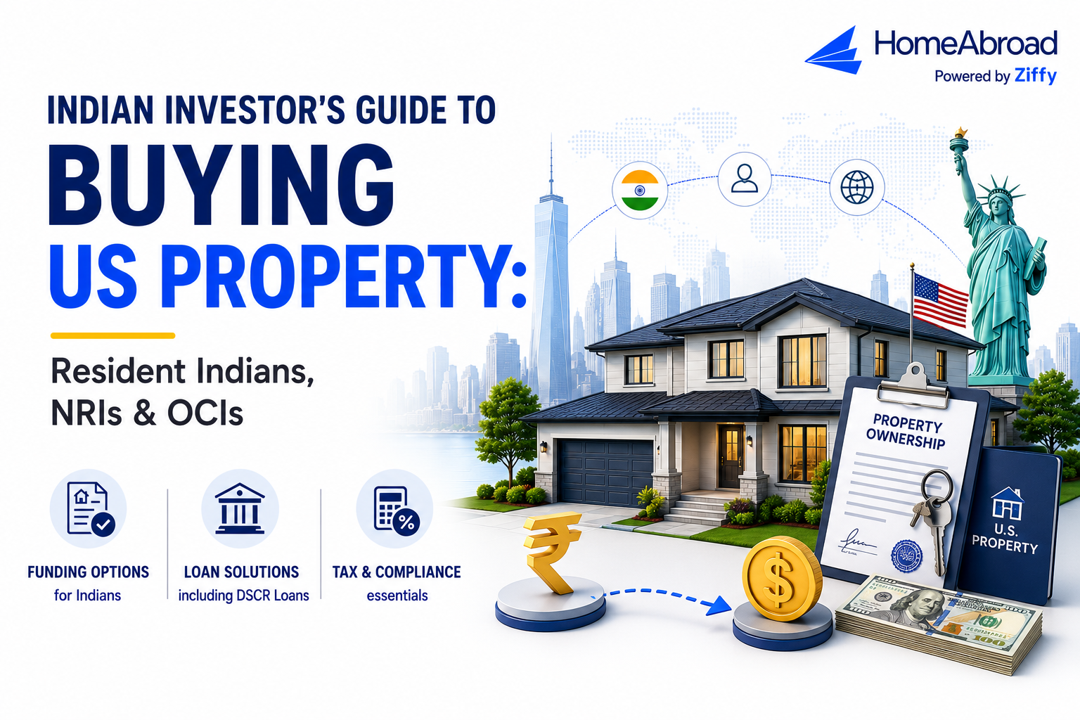 Indian Investor’s Guide to Buying US Property: Resident Indians, NRIs & OCIs