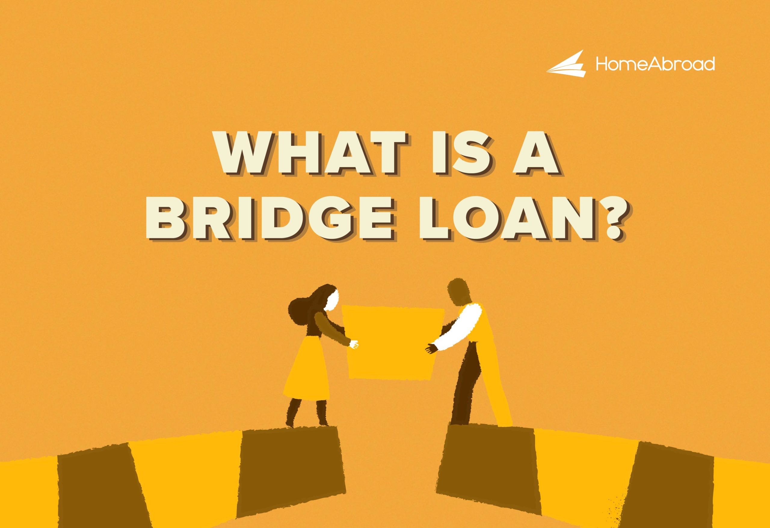 What are Bridge Loans? [A 2025 Guide]