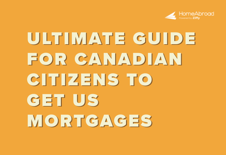 Guide to US Mortgages for Canadians without a US Credit History [2025]