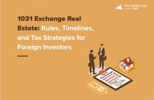 1031 Exchange Real Estate: Rules, Timelines, and Tax Strategies for Foreign Investors