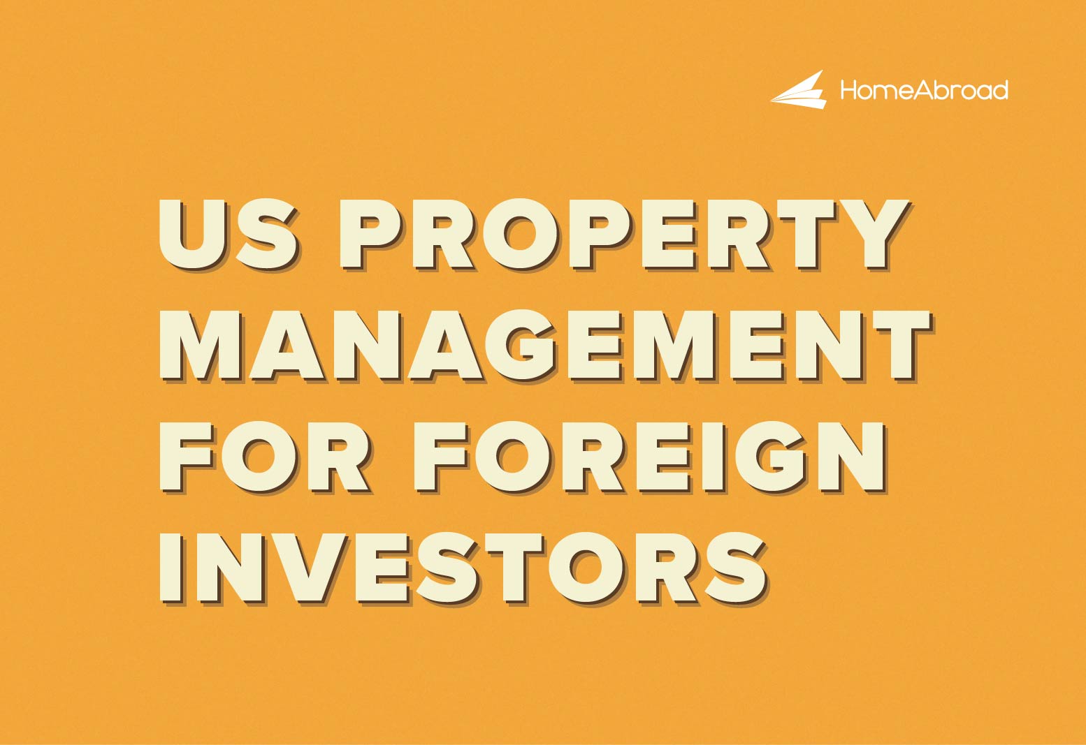 US Property Management Guide for Foreign Investors 