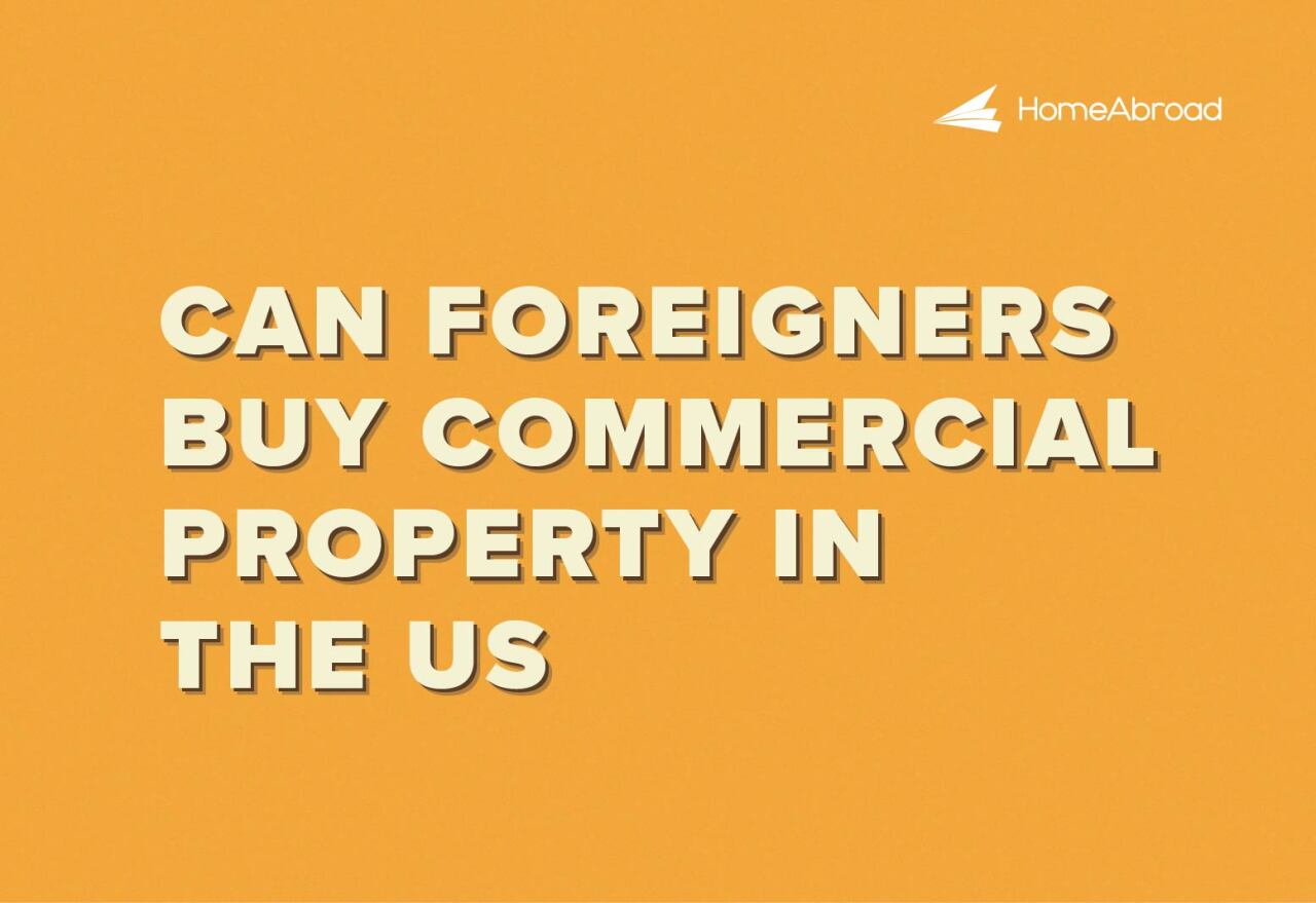 Foreigners Buying Commercial Property in the US: A Complete Guide