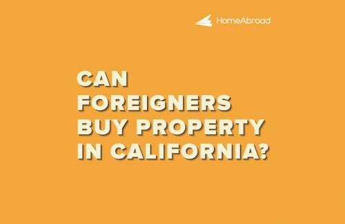 Can Foreigners Buy Property in California? [2025]