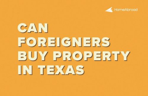 Can Foreigners Buy Property in Texas? A Complete Guide 