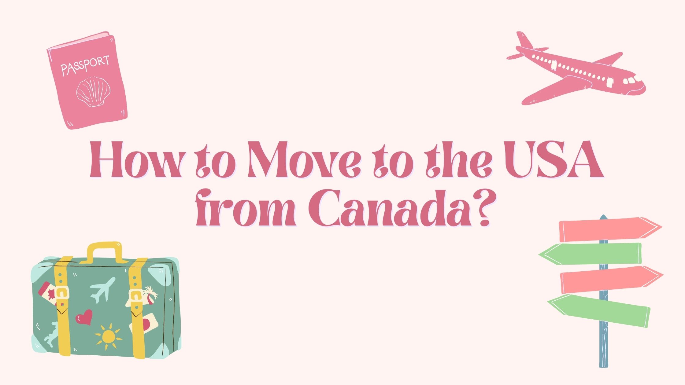 How to move to the USA from Canada