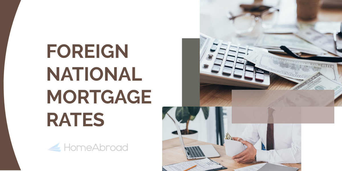 Foreign national mortgage rates