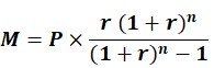 Mortgage payment equation:
M = P * [r(1 + r)^n] ÷  [(1 + r)^n - 1] 