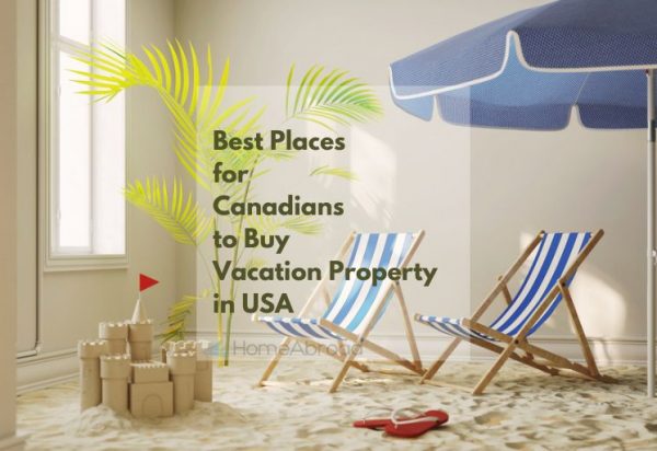Best Places for Canadians to Buy Vacation Property in USA