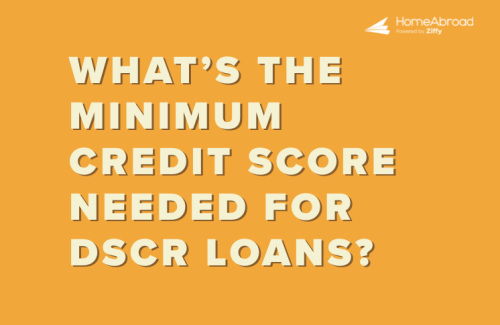 What’s the Minimum Credit Score Needed for DSCR Loans?