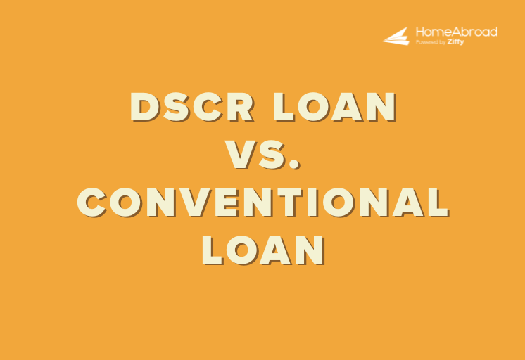DSCR Loan Vs. Conventional Loan: Which is Better For Your US Investment?