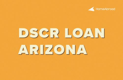 DSCR Loan in Arizona: A Complete Guide for International Real Estate Investors