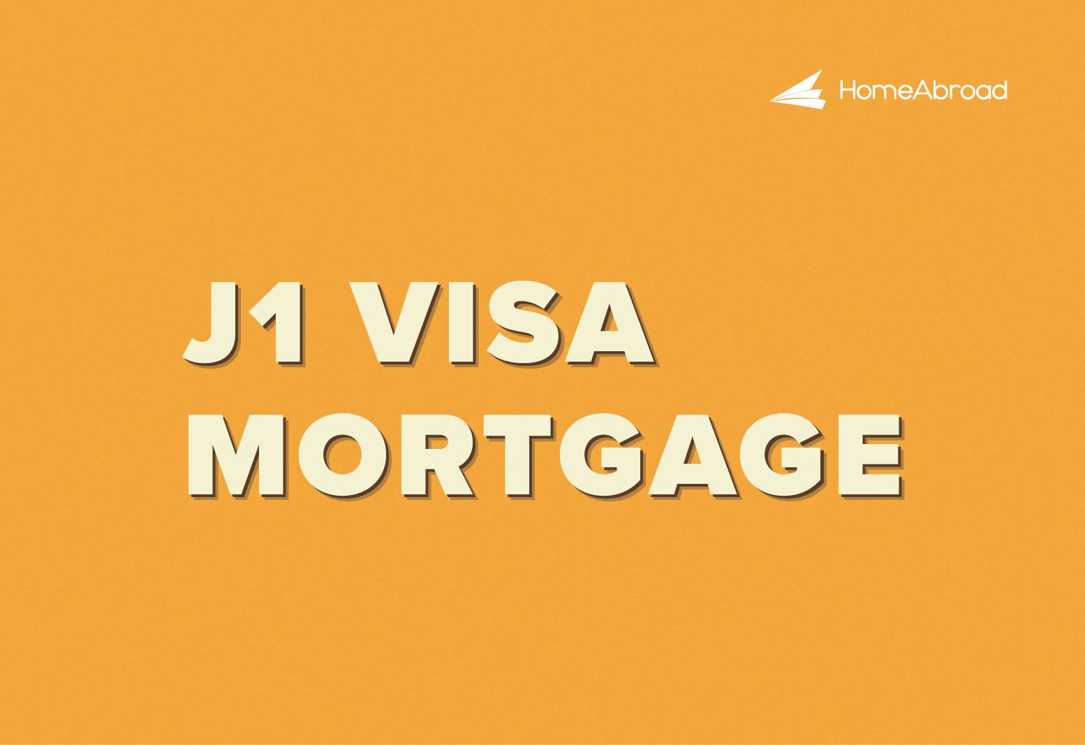 J1 Visa Mortgage: Get Approved Without a US Credit History