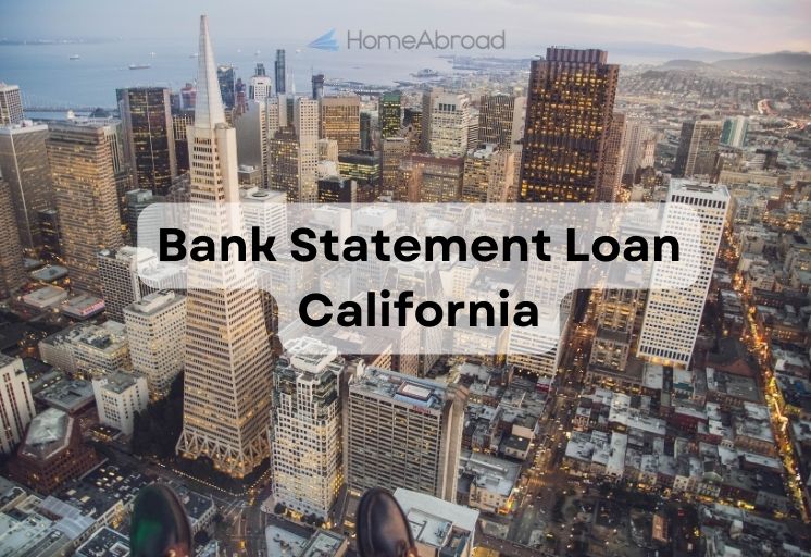 Bank Statement Loan California [2023]: 