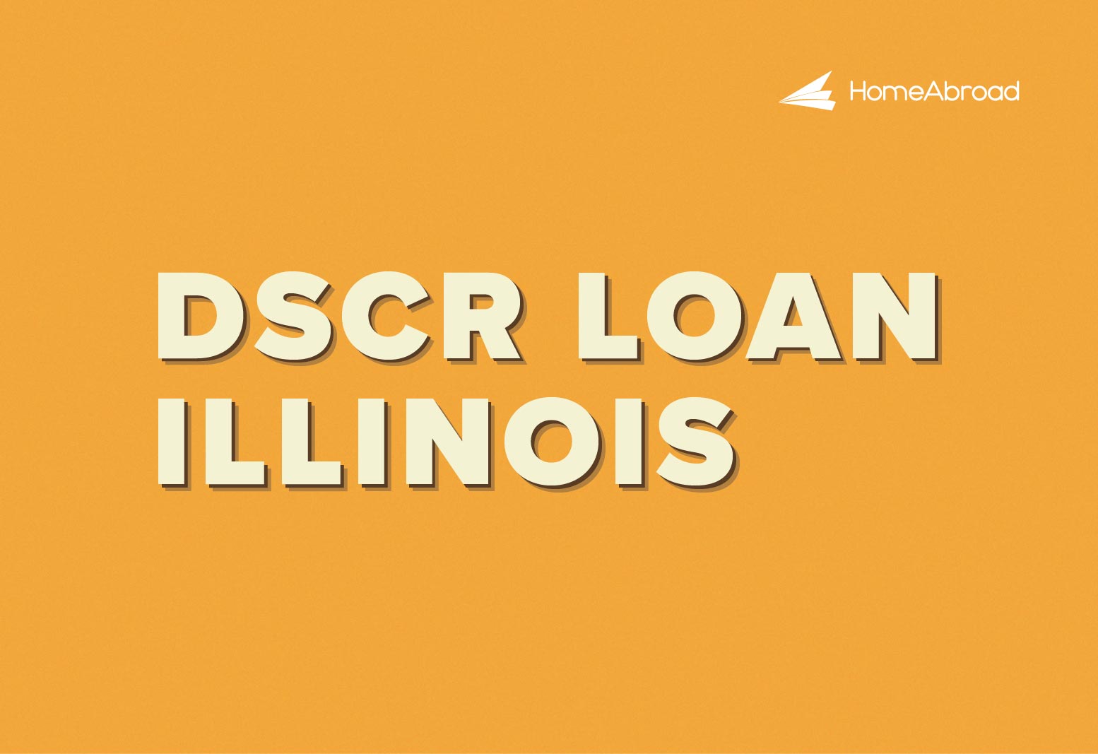 DSCR Loan in Illinois: Qualify with Property’s Rental Income