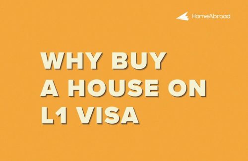 Why You Should Buy a House on an L1 Visa 