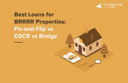 Best Loans for BRRRR Properties: Fix-and-Flip vs DSCR vs Bridge