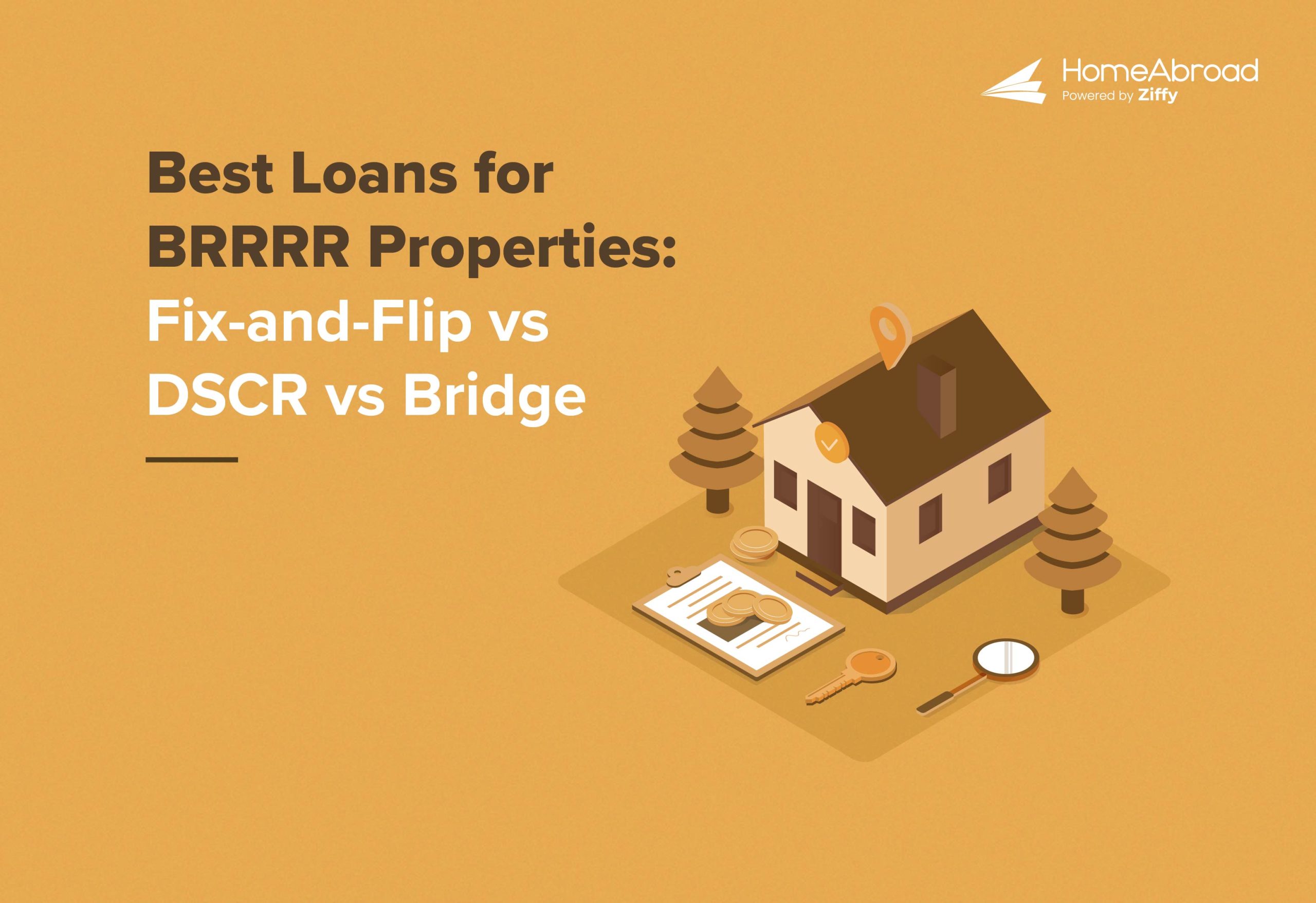 Best Loans for BRRRR Properties: Fix-and-Flip vs DSCR vs Bridge