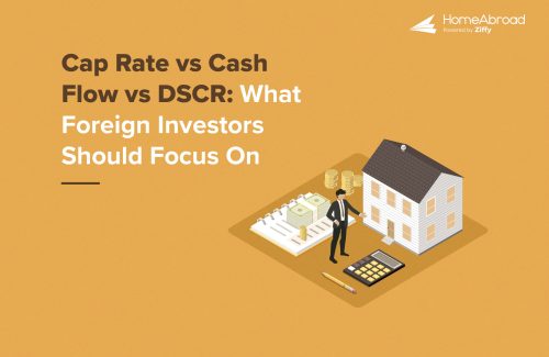 Cap Rate vs Cash Flow vs DSCR: What Foreign Investors Should Focus On