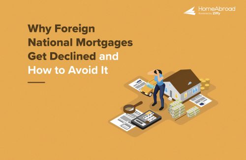 Why Foreign National Mortgages Get Declined and How to Avoid It