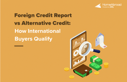 Foreign Credit Report vs Alternative Credit: How International Buyers Qualify Without US Credit