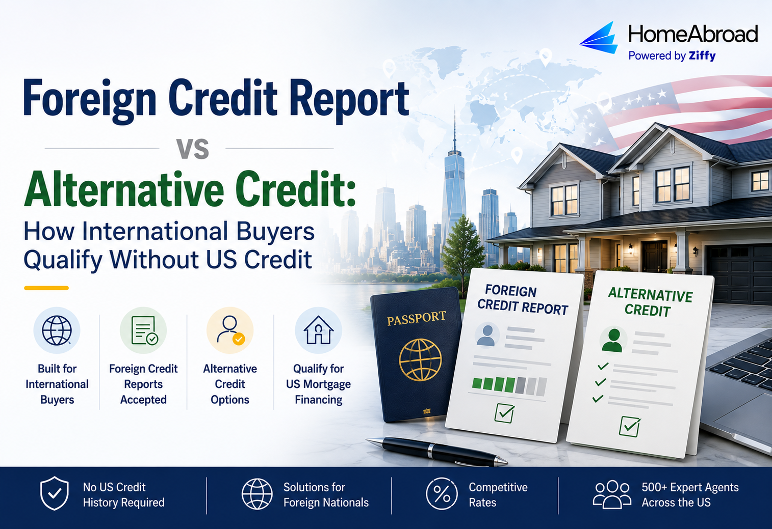 Foreign Credit Report vs Alternative Credit: How International Buyers Qualify Without US Credit