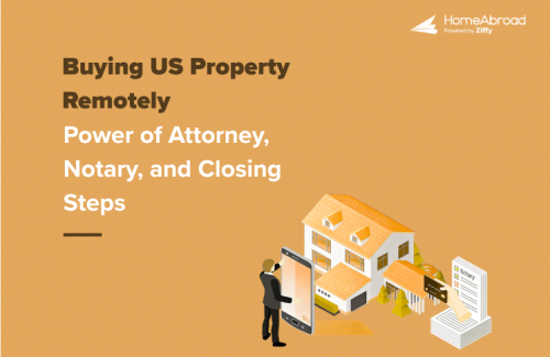 Buying US Property Remotely as a Foreign National: Power of Attorney, Notary, and Closing Steps
