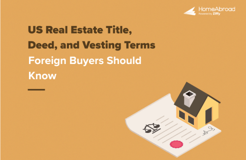 US Real Estate Title, Deed, and Vesting Terms Foreign Buyers Should Know