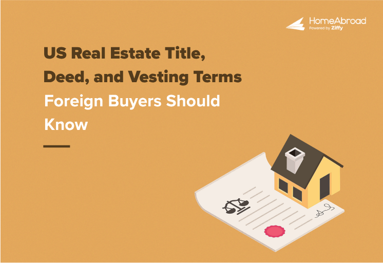 US Real Estate Title, Deed, and Vesting Terms Foreign Buyers Should Know
