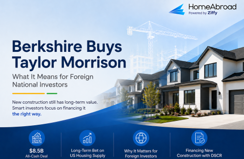 Berkshire Hathaway’s $8.5B Taylor Morrison Deal Puts New-Construction Financing Back in Focus for Foreign National Investors