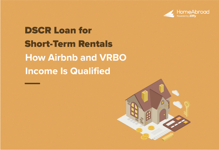 DSCR Loan for Short-Term Rentals: How Airbnb & VRBO Income Is Qualified for Foreign National Investors