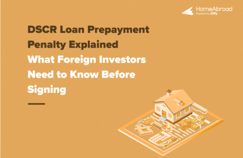 DSCR Loan Prepayment Penalty Explained: What Foreign Investors Need to Know Before Signing