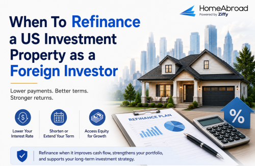 When To Refinance a US Investment Property as a Foreign Investor
