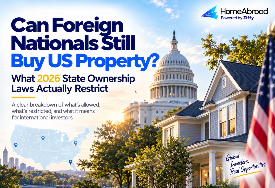 Can Foreign Nationals Still Buy US Property? What 2026 State Ownership Laws Actually Restrict